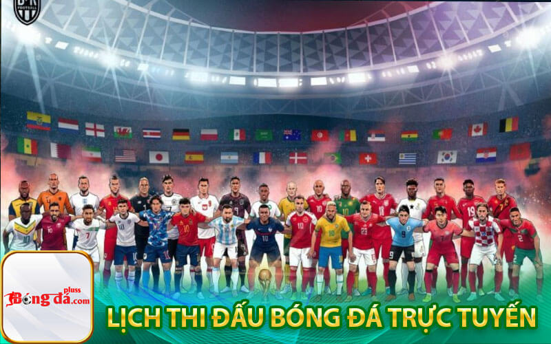 Lịch thi đấu bóng đá trực tuyến
