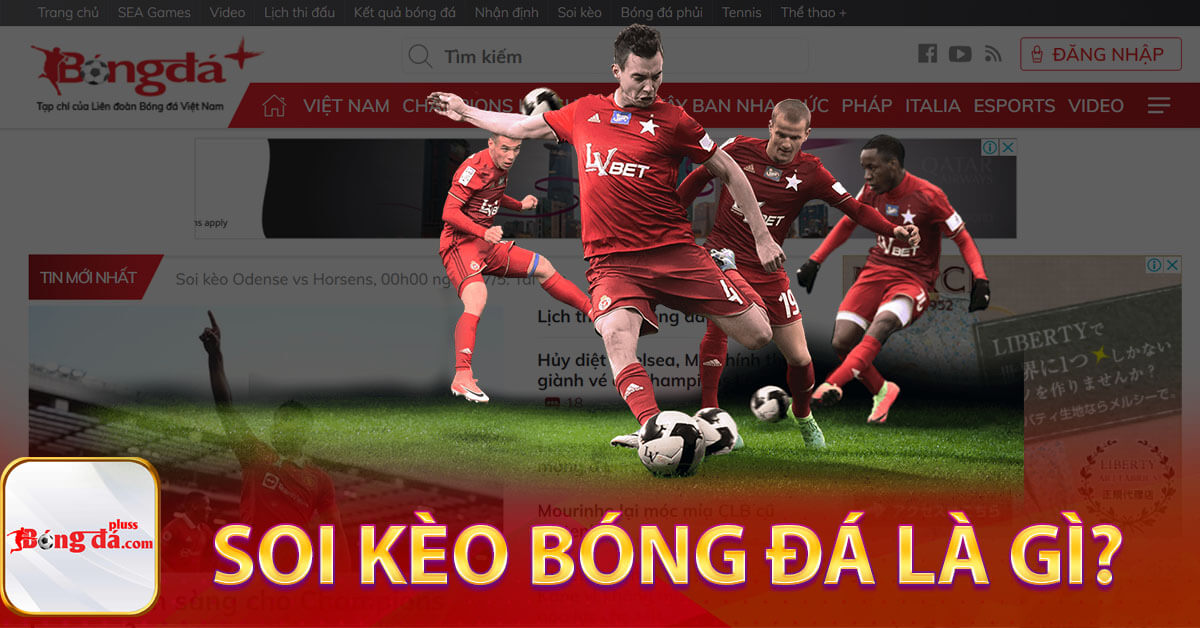 Soi kèo bóng đá là gì?