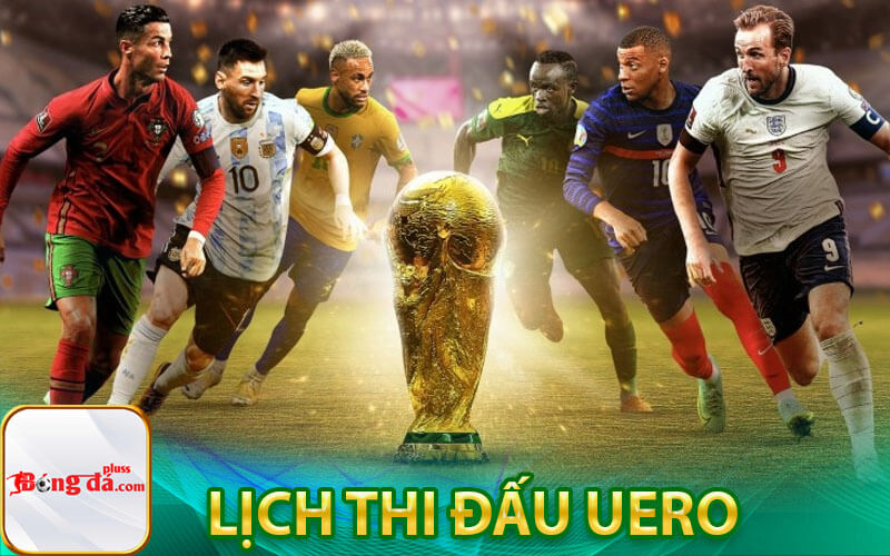 Lịch thi đấu Uero