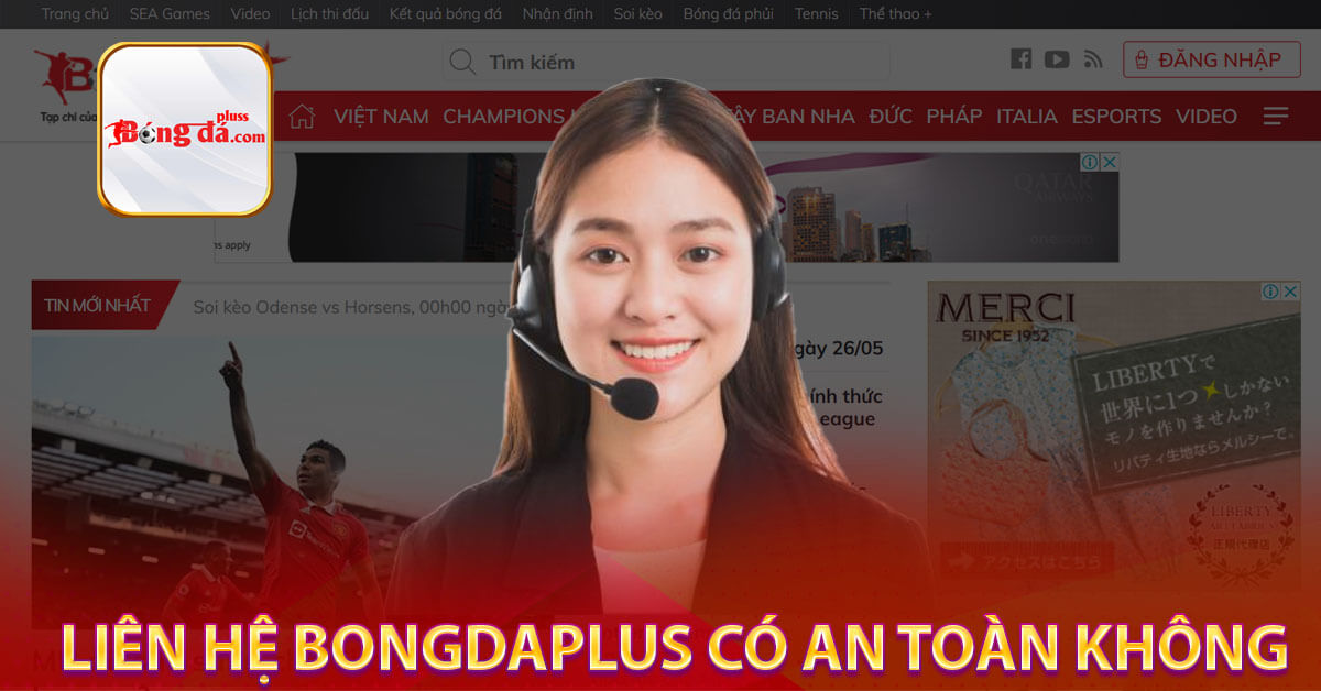 Liên hệ bongdaplus có an toàn không