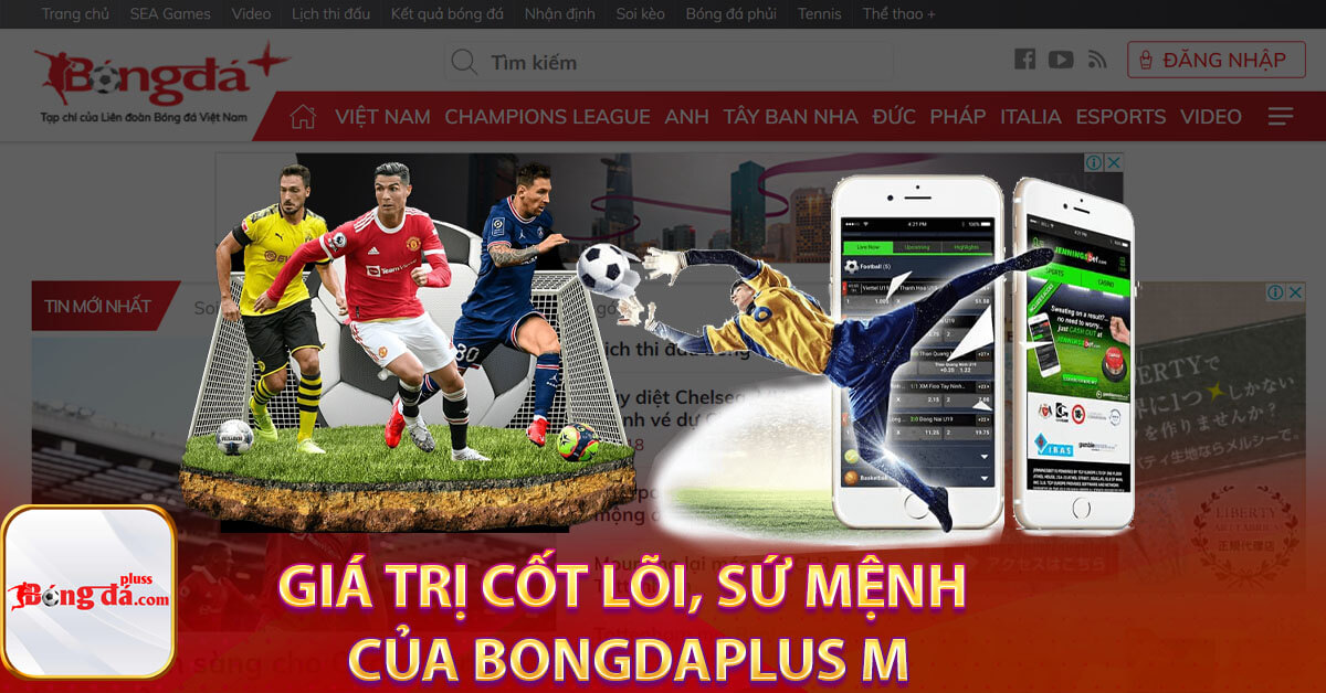 Giá trị cốt lõi, sứ mệnh của Bongdaplus M
