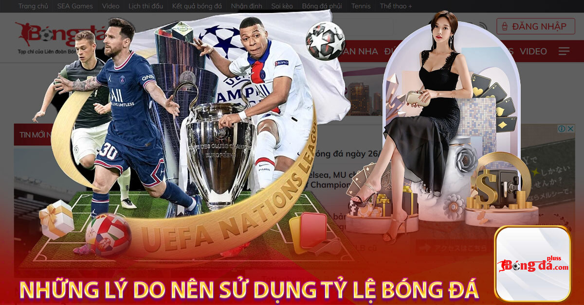 Những lý do nên sử dụng tỷ lệ bóng đá