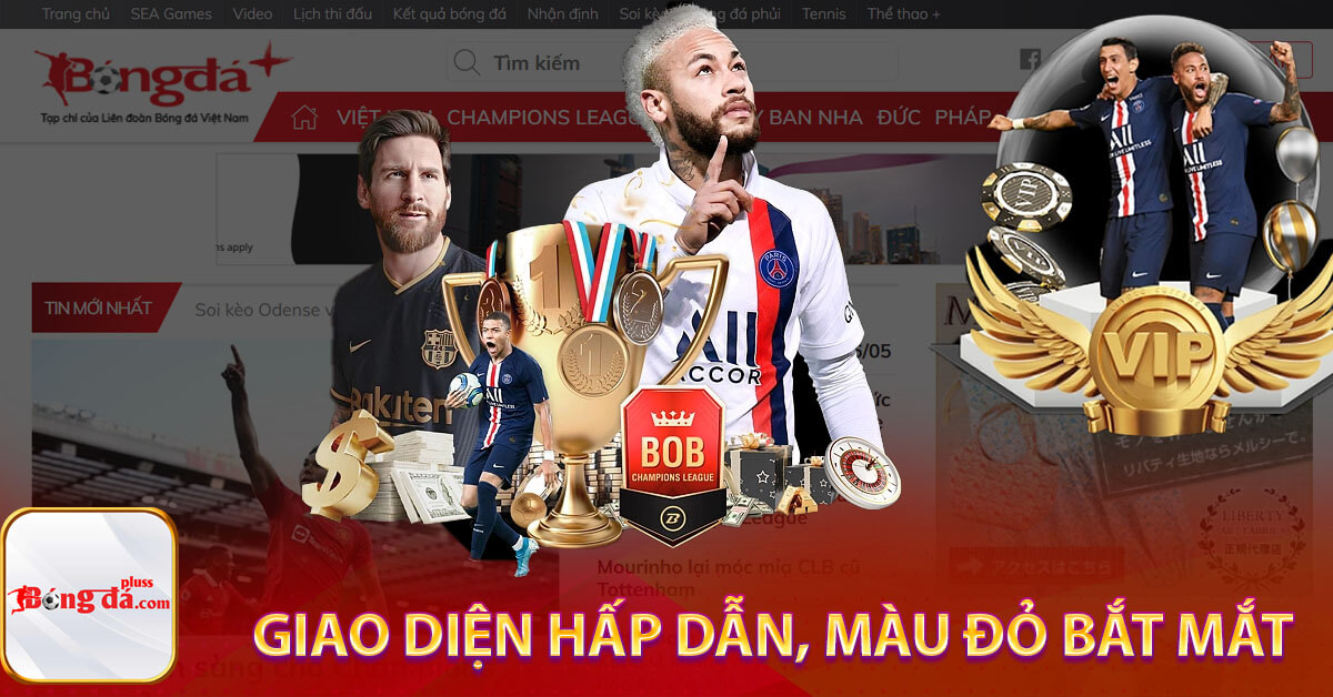 Giao diện hấp dẫn, màu đỏ bắt mắt