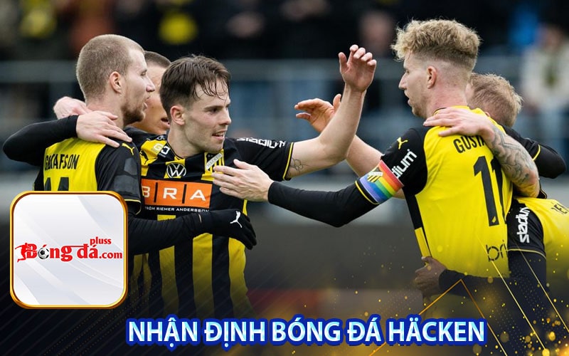 Nhận định bóng đá Häcken