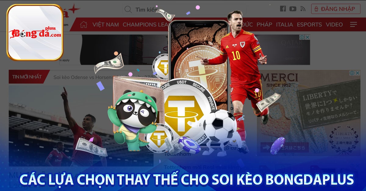 Các lựa chọn thay thế cho Soi kèo Bongdaplus