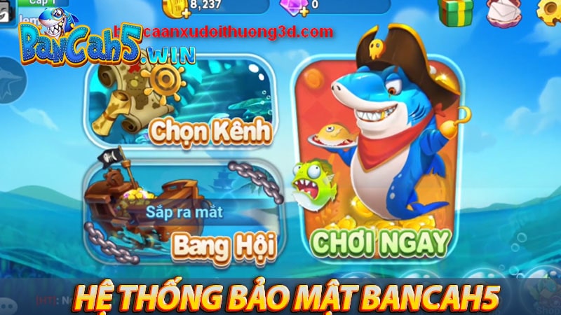 Hệ thống bảo mật được cổng game bancah5 áp dụng