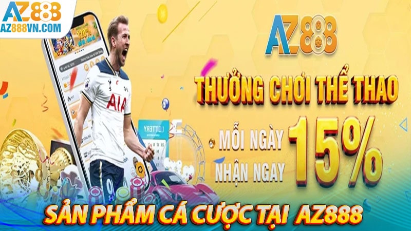 Những sản phẩm cá cược mà nhà cái az888 cung cấp