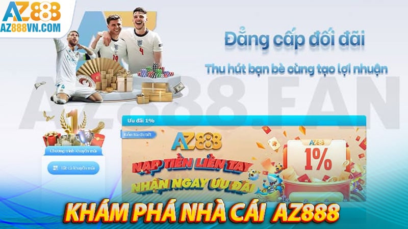 Az888 khám phá nhà cái bóng thương hiệu az888.com hot nhất 2023
