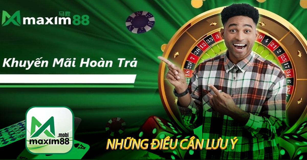 Những điều cần lưu ý khi tham gia các chương trình khuyến mãi maxim88