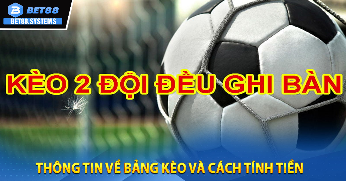 Thông tin về bảng kèo và cách tính tiền