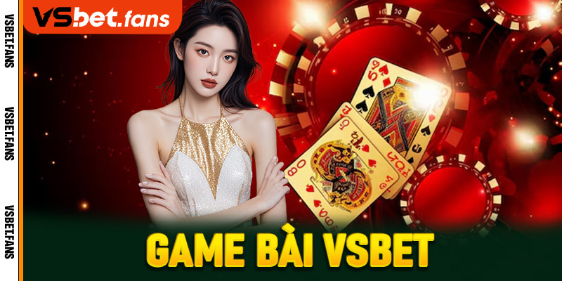 Game bài VSbet