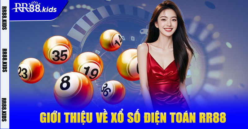 Giới thiệu về xổ số điện toán RR88