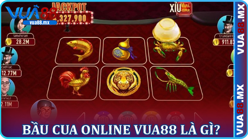 Bầu Cua Online Vua88 Là Gì? Vì Sao Trò Chơi Này Hot Đến Vậy?
